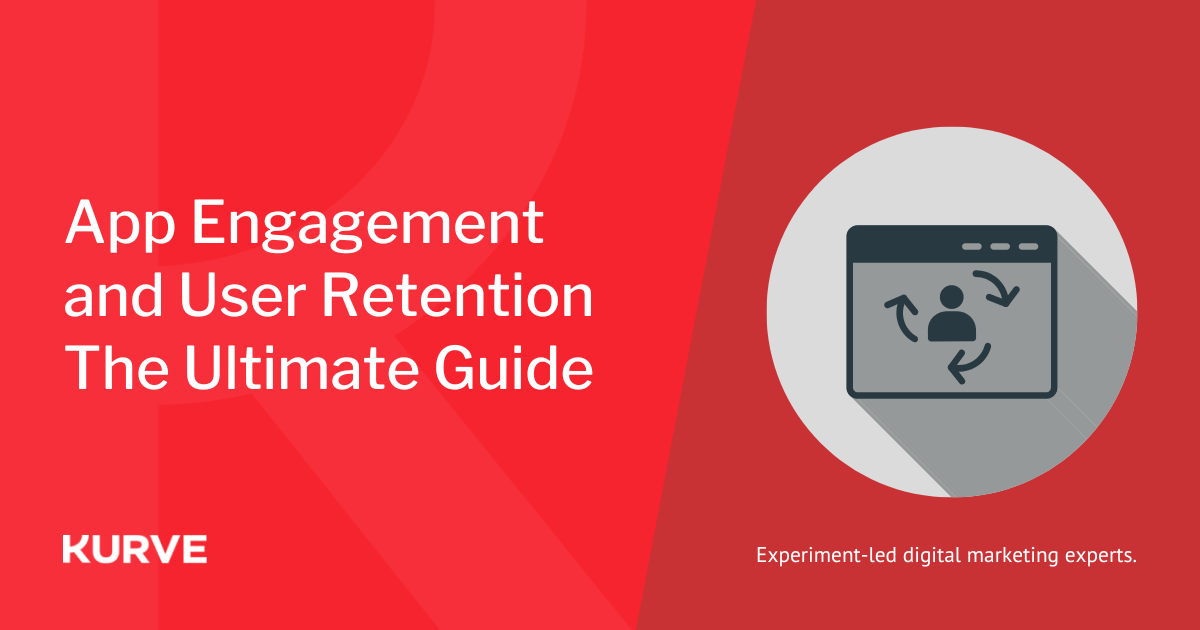 App Engagement And User Retention Guide